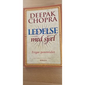 Chopra, Deepak: Ledelse med sjl - (BRUGT - VELHOLDT)