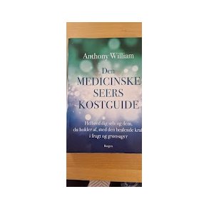 William, Anthony: Den medicinske seers kostguide - (BRUGT - VELHOLDT)