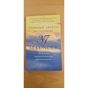 Arnold, Stephanie: 37 sekunder - (BRUGT - VELHOLDT)