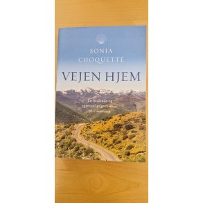 Choquette, Sonia: Vejen hjem - (BRUGT - VELHOLDT)