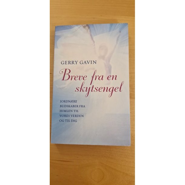 Gavin, Gerry: Breve fra en skytsengel - (BRUGT - VELHOLDT)