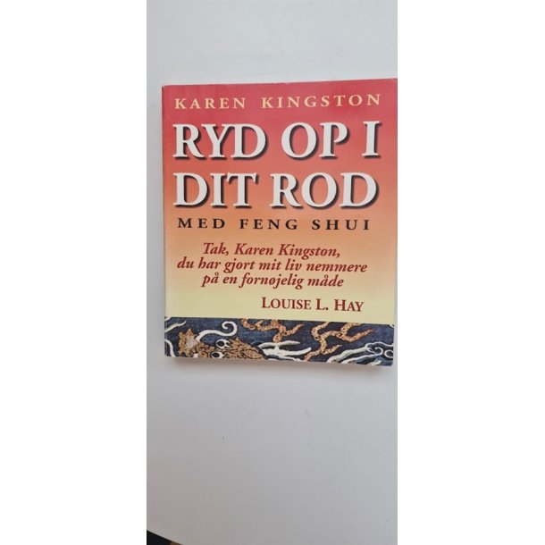 Kingston, Karen: Ryd op i dit rod - (BRUGT - VELHOLDT)