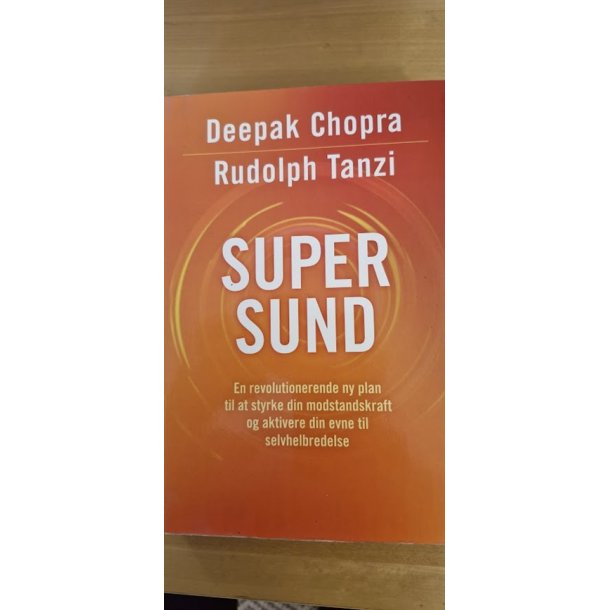 Chopra, Deepak: SUPER SUND - (BRUGT - VELHOLDT)