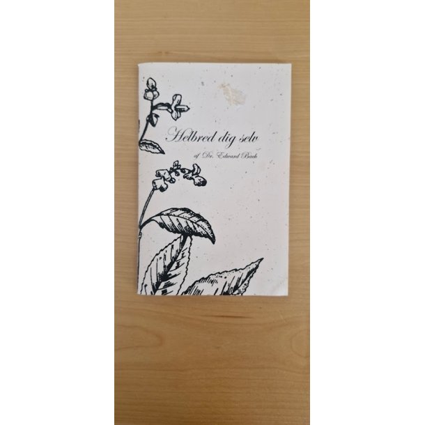 Bach, Edward: Helbred dig selv  - (BRUGT - VELHOLDT) 