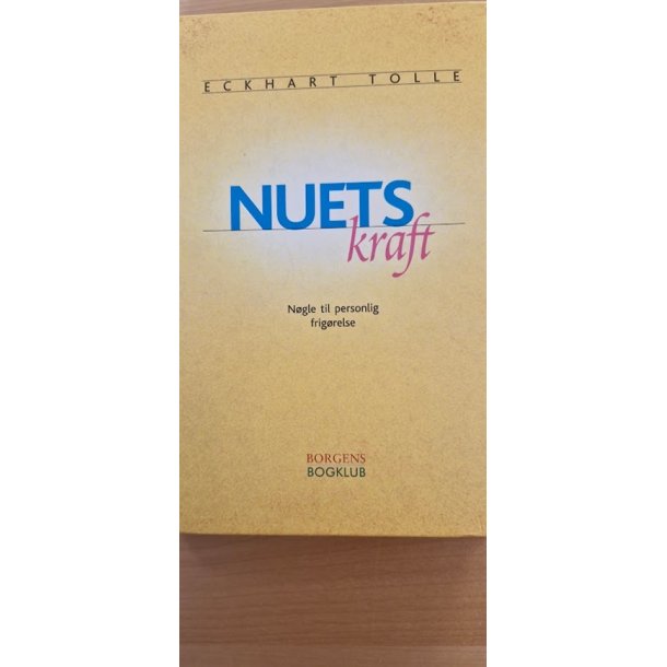 Tolle, Eckhart: NUETS kraft - (BRUGT - VELHOLDT)