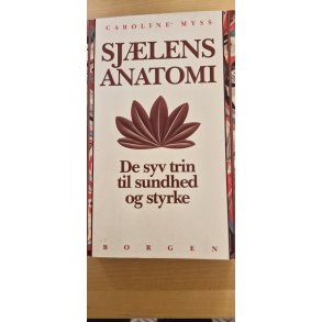 Myss, Carolin Sjlens anatomi - (BRUGT - VELHOLDT)