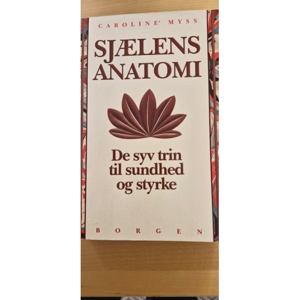 Myss, Carolin Sjlens anatomi - (BRUGT - VELHOLDT)