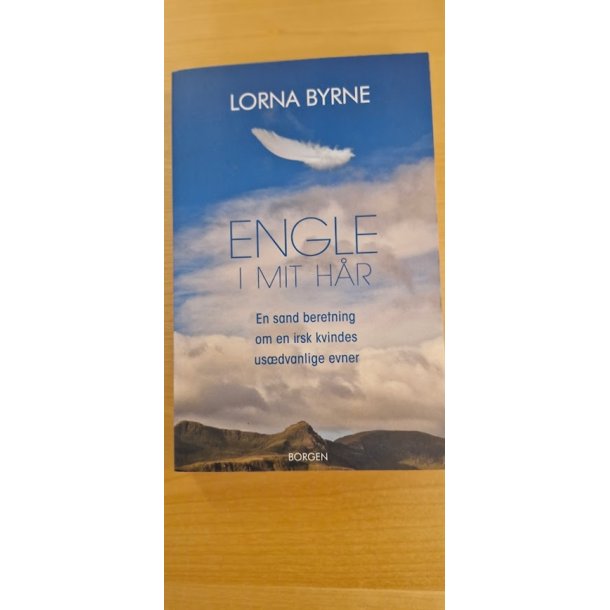 Byrne, Lorna: Engle i mit hr - (BRUGT - VELHOLDT)