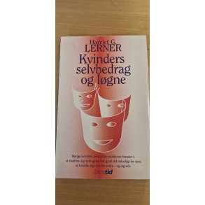 Lerner, Harriet G.: Kvinders selvbedrag og lgne - (BRUGT - VELHOLDT)