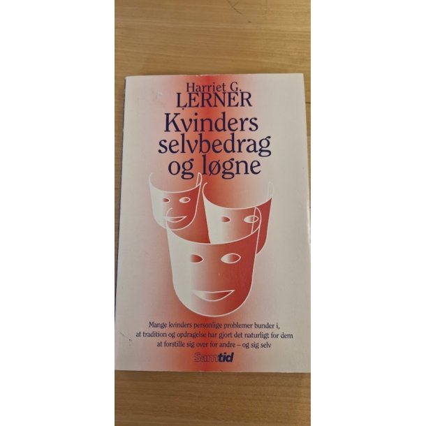 Lerner, Harriet G.: Kvinders selvbedrag og lgne - (BRUGT - VELHOLDT)