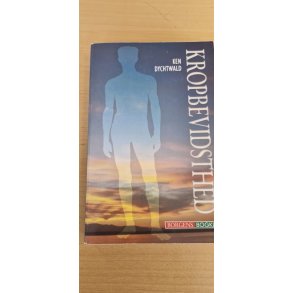 Dychtwald, Ken: KROPBEVIDSTHED - (BRUGT - 