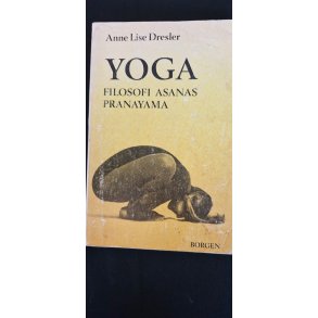 Dresler, Anne Lise: YOGA _ Filosofi, Asanas, Pranayama - (BRUGT - VELHOLDT)