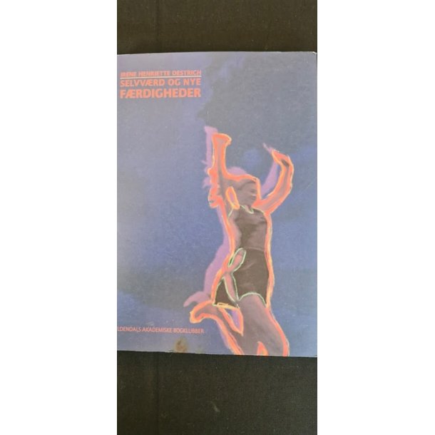 Oestrich, Irene Henriette: Selvvrd og nye frdigheder - (BRUGT - VELHOLDT)