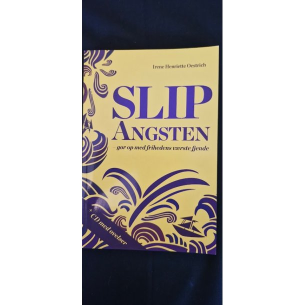 Oestrich, Irene Henriette: SLIP Angsten - (BRUGT - VELHOLDT)