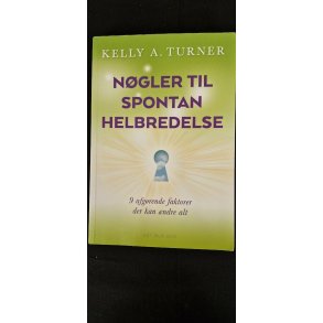 Turner, Kelly A.: Ngler til spontan helbredelse  - (BRUGT - VELHOLDT)