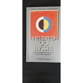 Myss, Caroline M.: Helbred og livsstil  - (BRUGT - VELHOLDT)