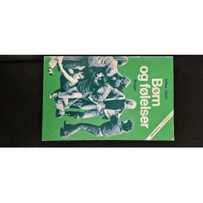 Janov, Arthur: Brn og flelser - (BRUGT - VELHOLDT)