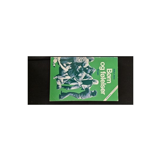 Janov, Arthur: Brn og flelser - (BRUGT - VELHOLDT)