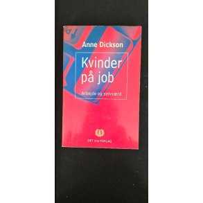 Dicksom, Anne: Kvinder p job - (BRUGT - VELHOLDT)