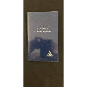 Bailey, Alice A.: GLAMOUR - A World problem - (BRUGT - VELHOLDT)