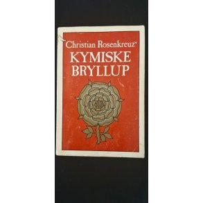 Rosenkreuz, Christian: Kymiske bryllup - (BRUGT - VELHOLDT)