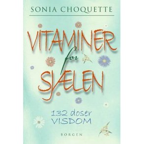 Choquette, Sonia - Vitaminer for sjlen