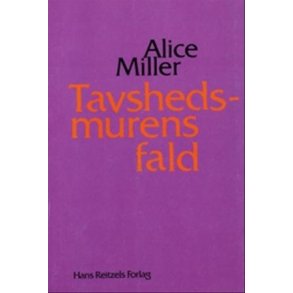 Miller, Alice: Tavshedesmurens fald