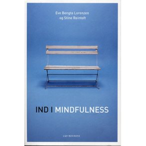 Lotenzen Eve B.  & S. Reintoft: Ind i mindfulness