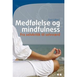 Gilbert, Paul: Medflelse og mindfulness