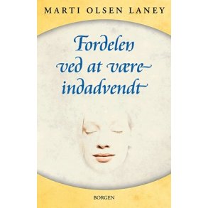 Laney, Marti O.: Fordelen ved at vre indadvendt