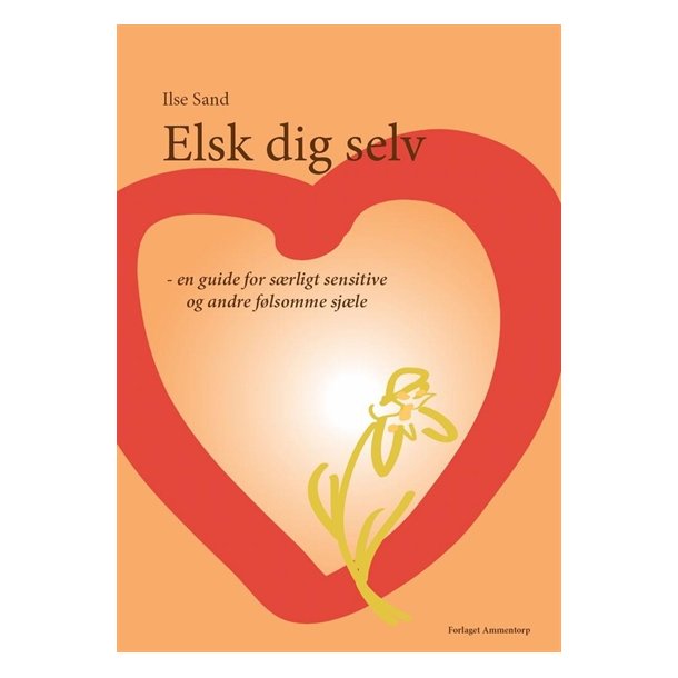 Sand, Ilse: Elsk dig selv