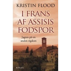 Kristin Flood - I Frans af Assisis fodspor