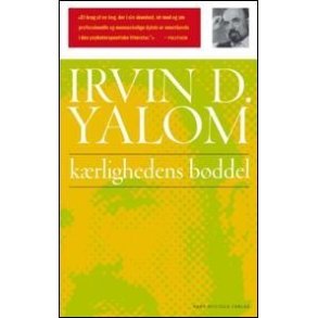 Yalom, Irvin D. : Krlighedens Bddel