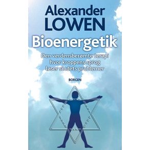 Lowen, Alexander: Bioenergetik