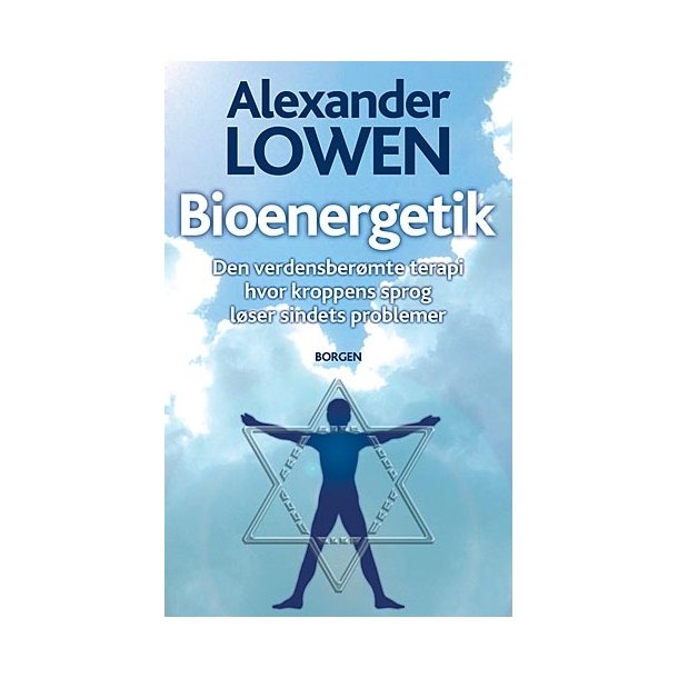 Lowen, Alexander: Bioenergetik