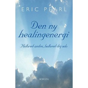 Pearl, Eric - Den Ny Healingenergi