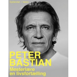 Bastian, Peter - Mesterlre - En livsfortlling