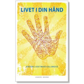 Kalsmose, Anders V.: Livet i din hnd
