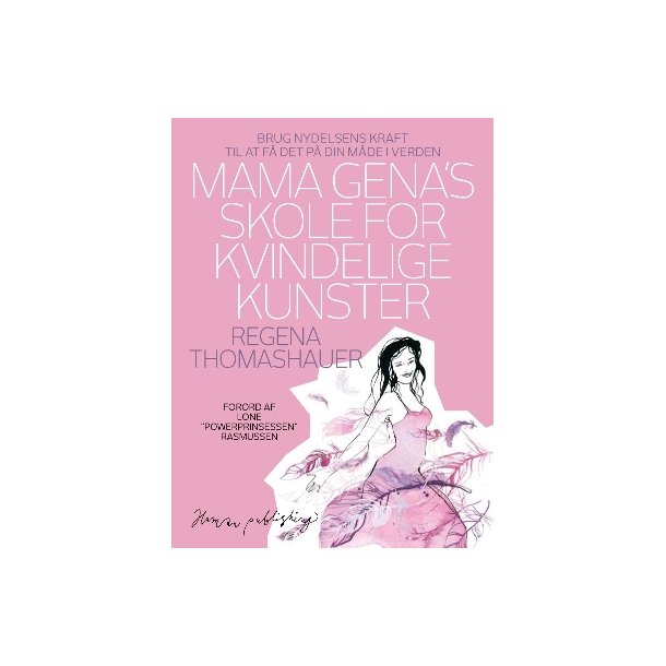 Thomashauer, Regina: Mama Gena's skole for kvindelige kunster