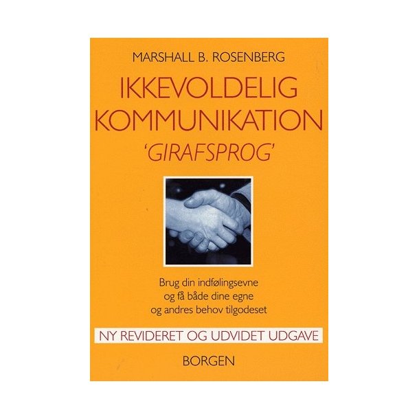 Rosenberg, Marshall B.: Ikkevoldelig kommunikation-Girafsprog