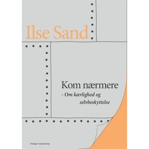 Sand, Ilse: Kom nrmere