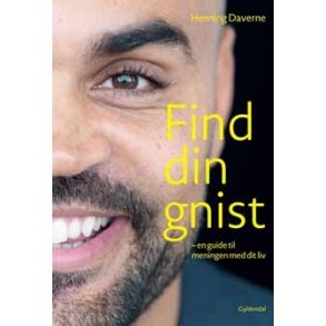 Daverne, Henning: Find din gnist