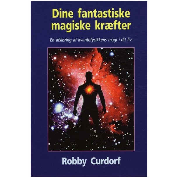 Curdorf, Robby: Dine fantastiske magiske krfter