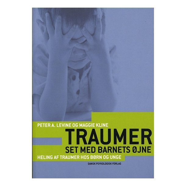 Levine A. Peter: Traumer - set med barnets jne