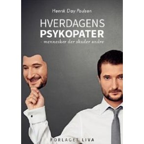 Poulsen, Henrik Day : Hverdagens psykopater