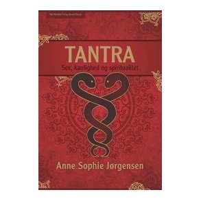 Jrgensen, Anne Sophie: Tantra - sex, krlighed og spiritualitet