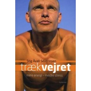 Severinsen, Stig vall: Trk vejret - mere energi - mindre stress