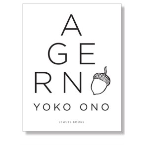 Ono, Yoko: Agern