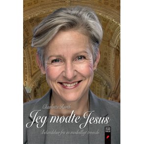 Rrth, Charlotte: Jeg mdte Jesus