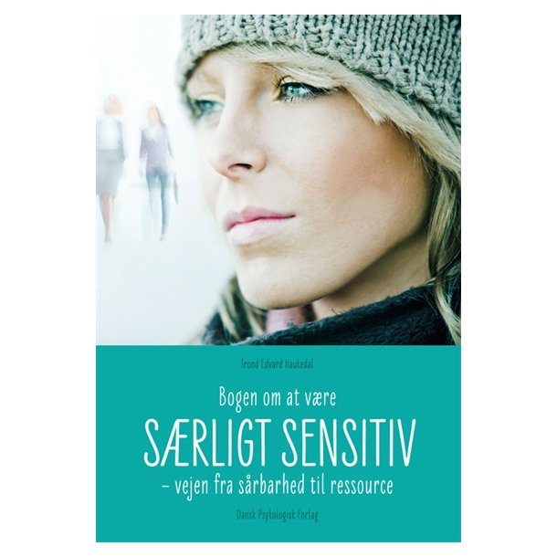 Trond Haukedal: Bogen om at vre srligt sensitive